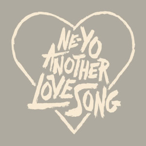 ดาวน์โหลดและฟังเพลง Another Love Song พร้อมเนื้อเพลงจาก Ne-Yo