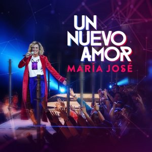收聽Maria Jose的Un Nuevo Amor (En Vivo)歌詞歌曲