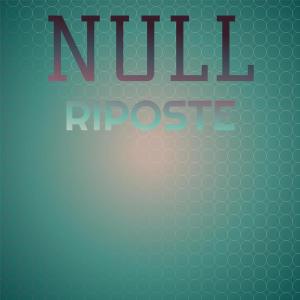 Various Artists的專輯Null Riposte