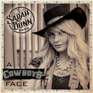 Album A Cowboy's Face from Sarah Dunn Band
