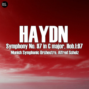Munich Symphonic Orchestra的專輯Haydn: Symphony No. 97 in C major, Hob.I:97