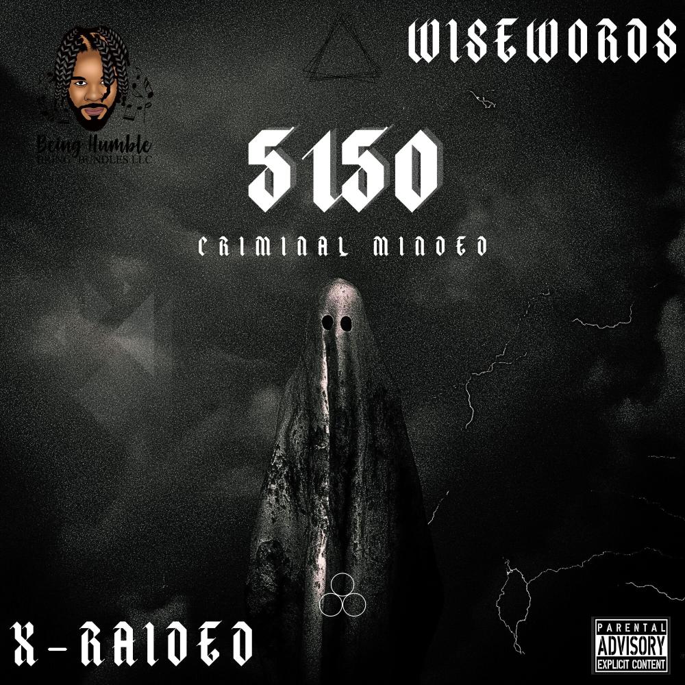 5150 (Criminal Minded) (feat. X-Raided) (Explicit)