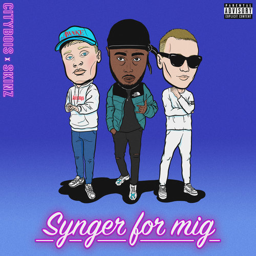 Synger For Mig (Explicit)