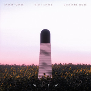 收听Barret Turner的WITW歌词歌曲