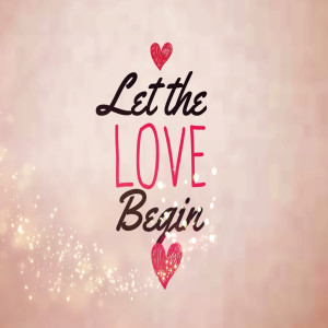 收聽Julie Anne San Jose的Let the Love Begin (Theme from "Let the Love Begin")歌詞歌曲