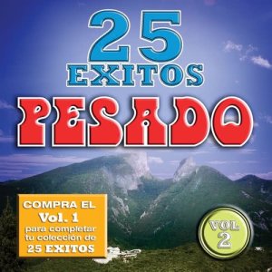 25 Exitos Pesados (Vol. 2) dari Pesado