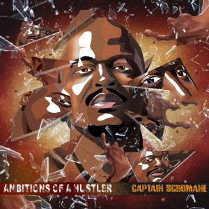 Album Ambitions of a Hustler from Captain S'chomane
