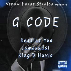 King D Havic的專輯G Code (feat. James2daJ, King D Havic & Kassius Yae) (Explicit)