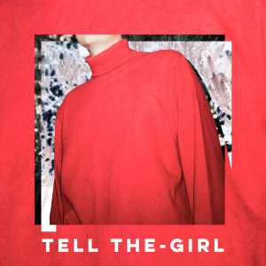 收聽Golden Vessel的Tell The-Girl歌詞歌曲