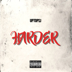 ดาวน์โหลดและฟังเพลง Harder(Intro) (Explicit) พร้อมเนื้อเพลงจาก UptopSJ
