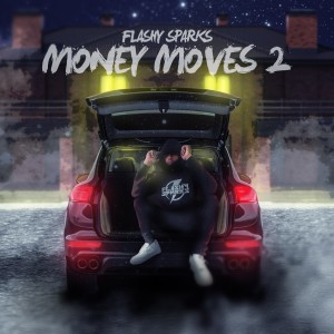 Flashy Sparks的專輯Money Moves 2 (Explicit)