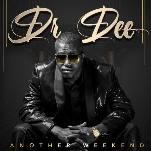 อัลบัม Another Weekend ศิลปิน Dr. Dee