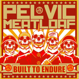 Album Built to Endure from Pelvic Meatloaf
