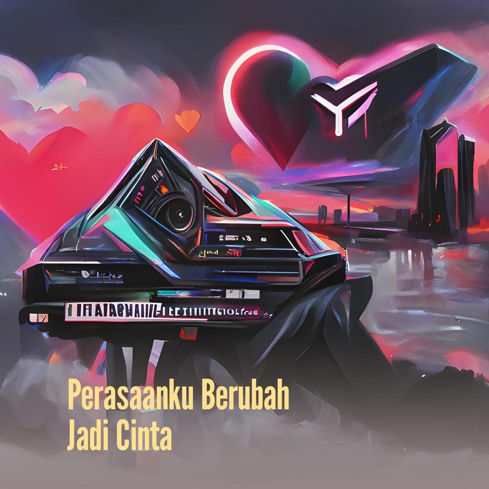 Perasaanku Berubah Jadi Cinta