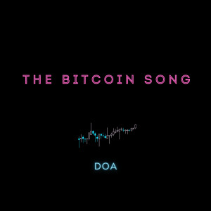 อัลบัม The Bitcoin Song (Explicit) ศิลปิน doa