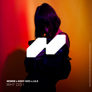 收聽Monde的Why Did I歌詞歌曲