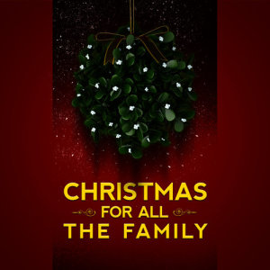 Christmas for All the Family