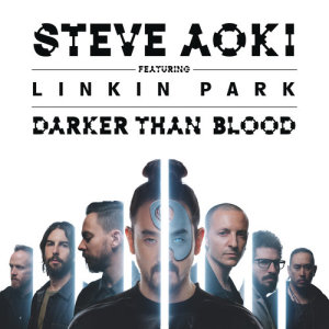 อัลบัม Darker Than Blood ศิลปิน Steve Aoki