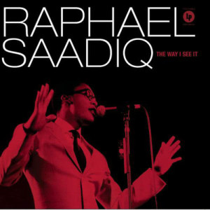 อัลบัม The Way I See It ศิลปิน Raphael Saadiq