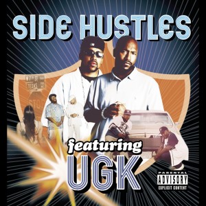 UGK的專輯Side Hustles