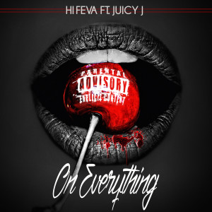 On Everything (Explicit) dari HiFEVA