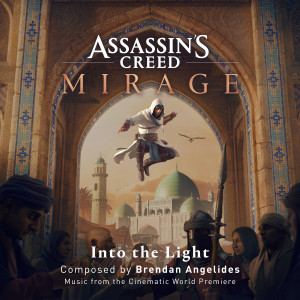 Brendan Angelides的專輯Assassin's Creed Mirage : Into the Light (From the Cinematic World Premiere)
