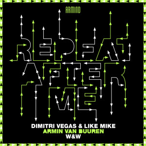 Dimitri Vegas & Like Mike的专辑Repeat After Me