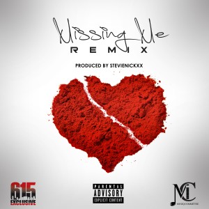 收聽615 Exclusive的Missing Me (Remix) (Remix|Explicit)歌詞歌曲