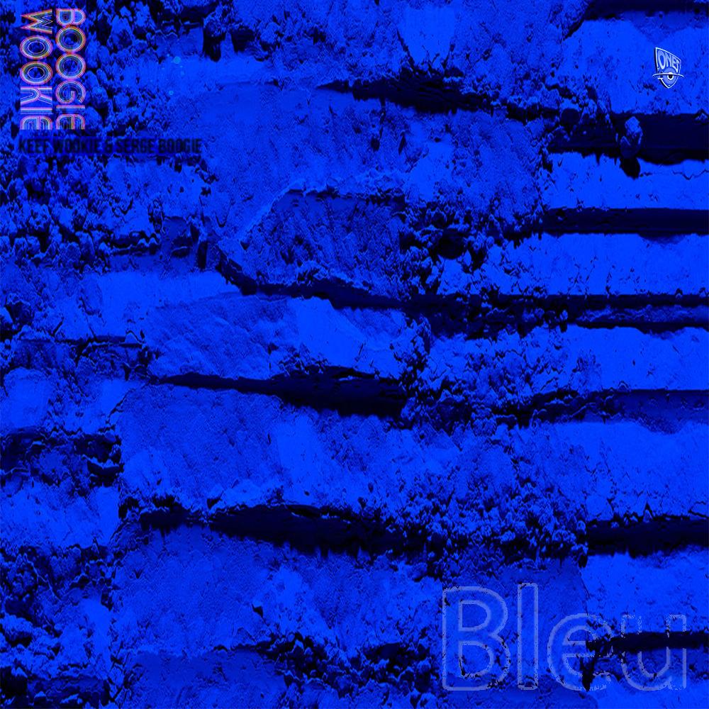 Certain.Ones presents... Boogie Wookie ∞ Bleu (feat. Feral Serge & Keef Wookie) (Explicit)