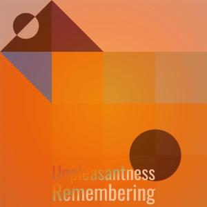 Various Artists的專輯Unpleasantness Remembering