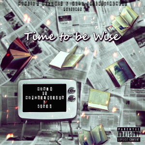 Album Time to Be Wise (Explicit) from 