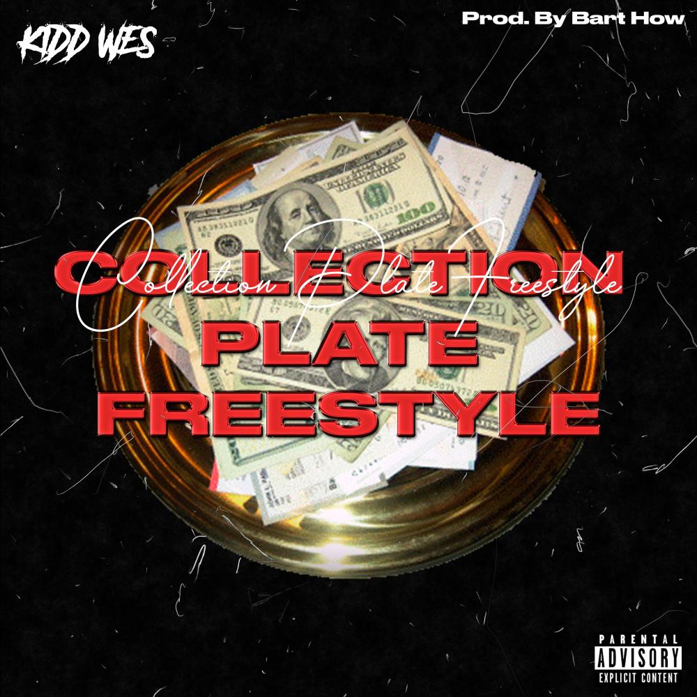 Collection Plate Freestyle (Explicit)