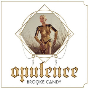 Brooke Candy的專輯Opulence EP