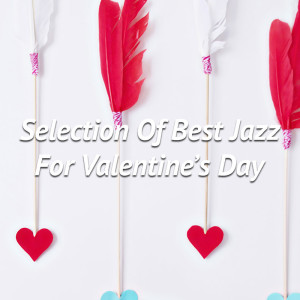 Varios Artists的專輯Selection Of Best Jazz For Valentine's Day