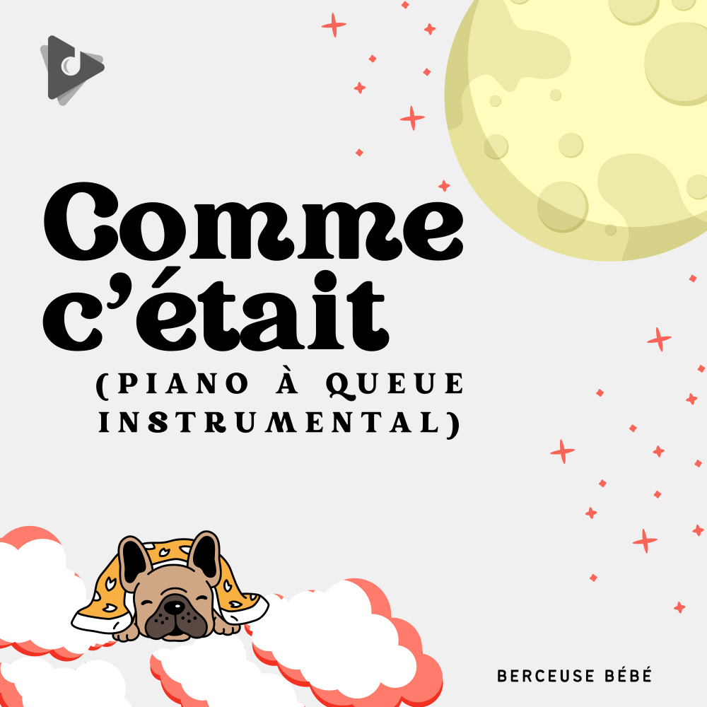 Comme c'était (Piano À Queue Instrumental)