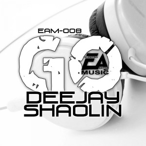 ดาวน์โหลดและฟังเพลง Go (Original Mix) พร้อมเนื้อเพลงจาก Deejay Shaolin