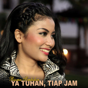Listen to Ya Tuhan, Tiap Jam song with lyrics from Rizma Simbolon