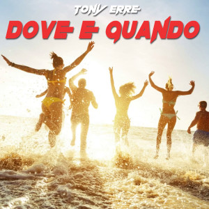 Album Dove e quando (Bachata Version) oleh Tony Erre