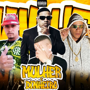 收聽Brisa081的Mulher e Dinheiro (feat. Mc JV) (Explicit)歌詞歌曲
