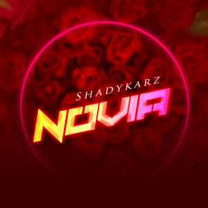 Listen to Novia song with lyrics from ShadyKarz