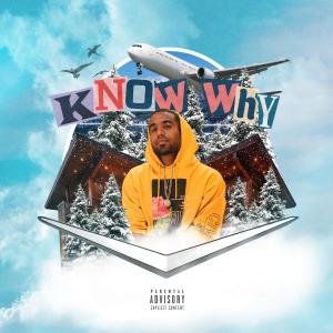 Know Why (Explicit)