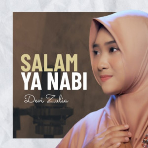Dengarkan lagu Salam Ya Nabi nyanyian Devi Zulia dengan lirik