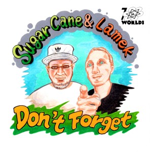 收聽Sugar Cane的Don´t Forget歌詞歌曲