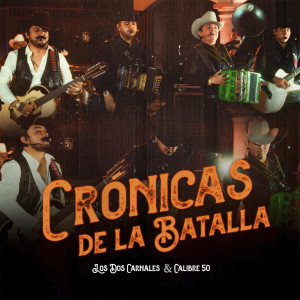 Album Crónicas de la Batalla from Calibre 50