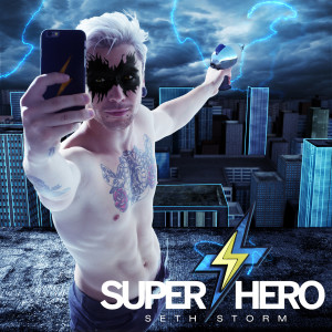 Dengarkan lagu Superhero nyanyian Seth Storm dengan lirik
