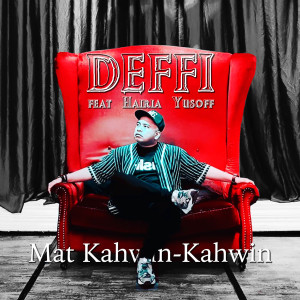 Dengarkan lagu Mat Kahwin-Kahwin nyanyian Deffi dengan lirik