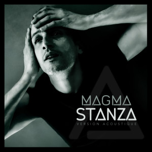 收听STANZA的Magma (Acoustique)歌词歌曲