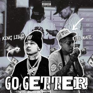 Go Getter (feat. King Lil G) (Explicit)