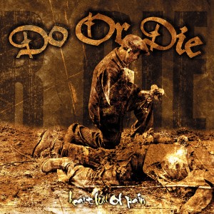 ดาวน์โหลดและฟังเพลง Do or Die พร้อมเนื้อเพลงจาก Do Or Die