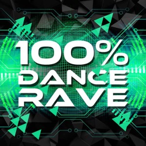 Album 100% Dance Rave from Dance Rave